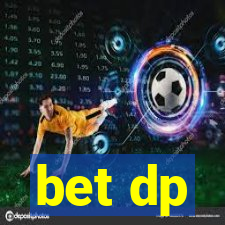 bet dp